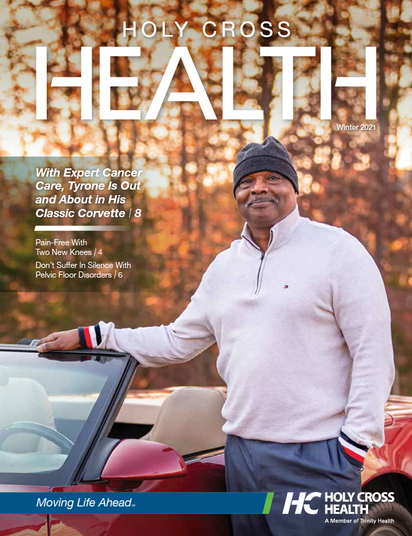 Holy Cross Health Magazine Winter 2021